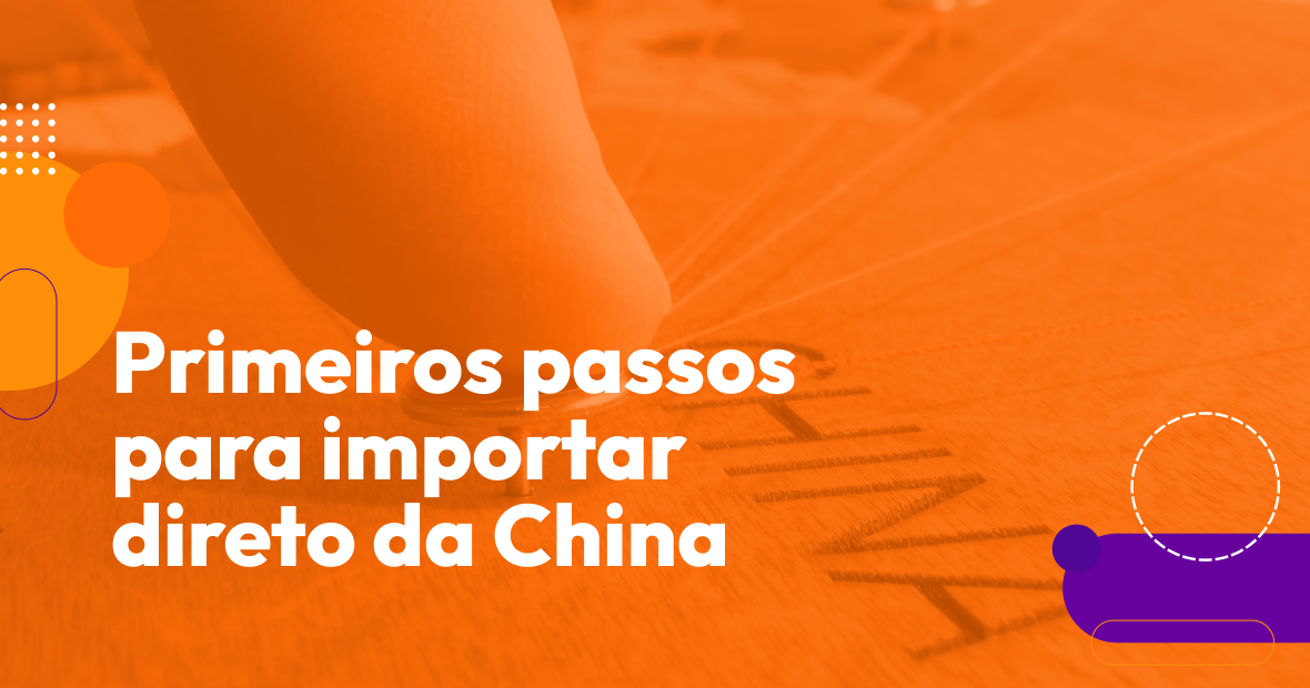 Primeiros passos para importar direto da China